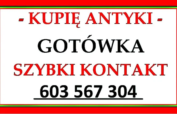 KUPIĘ ANTYKI Świdnica - STAROCIE / DZIEŁA SZTUKI - GOTÓWKA ! - Zdjęcie 1