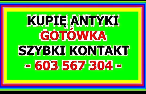 SKUP ANTYKÓW Wrocław GOTÓWKA - KUPIĘ ANTYKI / STAROCIE - ! - - Zdjęcie 1