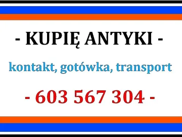 KUPIĘ ANTYKI - NAJLEPSZE CENY - SKUP ANTYKÓW Sprawdź !