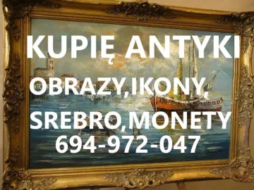 KUPIĘ ANTYKI SREBRA,MONETY,IKONY,ZEGARKI,SZKŁO,BIŻUTERIĘ