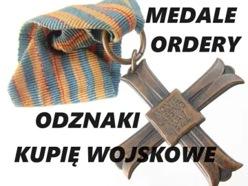 KUPIĘ WOJSKOWE MEDALE,ODZNAKI,ODZNACZENIA,MILITARIA